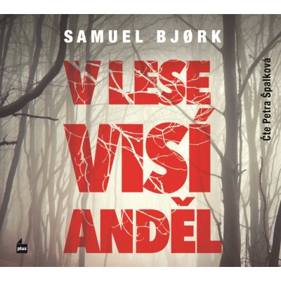 V lese visí anděl - Samuel Bjork, Petra Špalková