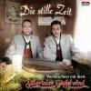 Hudba Zillertaler Gipfelwind - Die Stille Zeit