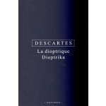 Dioptrika René Descartes – Hledejceny.cz