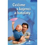 Cvičíme s kojenci a batolaty – Hledejceny.cz