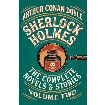 Sherlock Holmes: The Complete Novels and Stories, Volume II - Arthur Conan Doyle – Hledejceny.cz