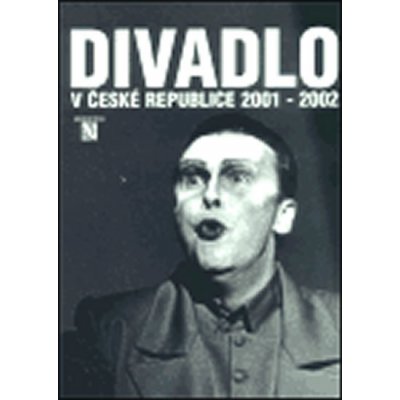 Divadlo v České republice 2001-2002