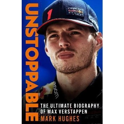 Unstoppable: The Ultimate Biography of Max Verstappen – Zboží Mobilmania