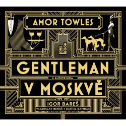 Gentleman v Moskvě - Amor Towles