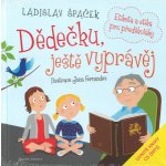 Dědečku, ještě vyprávěj Etiketa pro předškoláky + CD – Hledejceny.cz