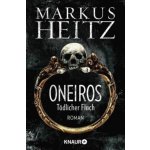 Oneiros - Tödlicher Fluch - Markus Heitz – Zbozi.Blesk.cz