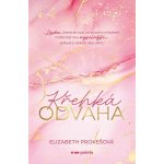 Křehká odvaha - Elizabeth Prokešová – Hledejceny.cz