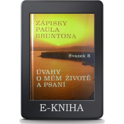 Zápisky Paula Bruntona: Svazek 8. Úvahy o mém životě a mém psaní – Zboží Mobilmania