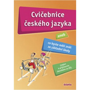 Cvičebnice českého jazyka aneb Co byste měli znát ze - Barone H., Bušková L. a kolektiv