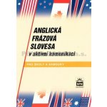 Anglická frázová slovesa v aktivní komunikaci - Kostečka Jiří – Hledejceny.cz