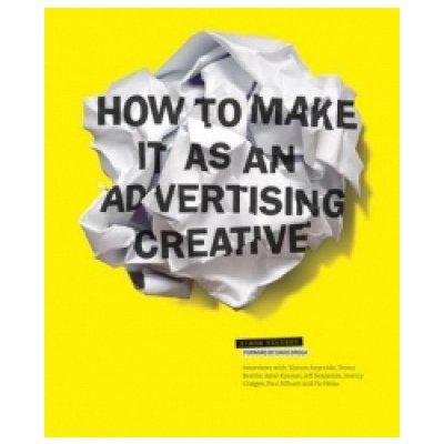 How to Make it as an Advertising Creative - Veksner Simon