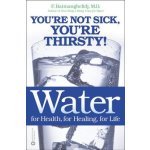 Water for Health, for Healing, for Life - Fereydoon Batmanghelidj – Zboží Dáma