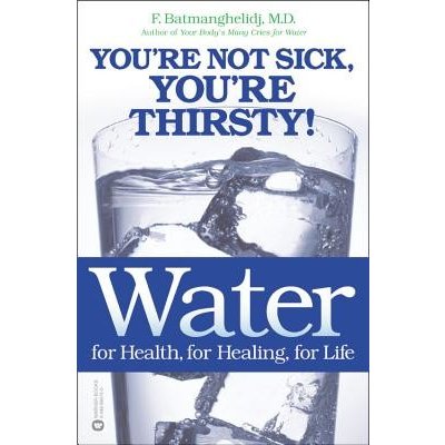 Water for Health, for Healing, for Life - Fereydoon Batmanghelidj – Zboží Dáma