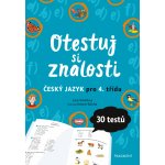 Otestuj si znalosti – Český jazyk pro 4. třídu - Lucie Tomíčková – Hledejceny.cz