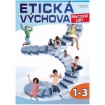 Etická výchova - pracovní listy 1.-3.r. – Hledejceny.cz