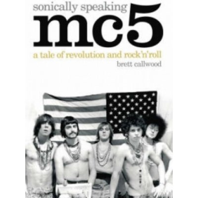 MC5, Sonically Speaking – Hledejceny.cz