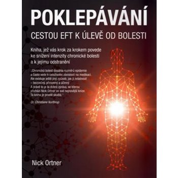 ANAG Poklepávání – Cesta k úlevě od bolesti - Nick ORTNER