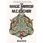 The Magic Mirror of M.C. Escher - Bruno Ernst – Hledejceny.cz