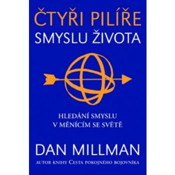 Čtyři pilíře smyslu života Dan Millman