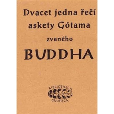 21 řečí askety Gótama zvaného Buddha