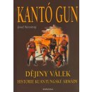 Kantó gun - Dějiny válek. historie kuantungské armády - Josef Novotný