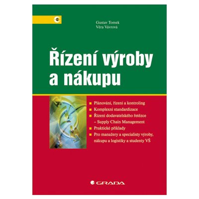 Řízení výroby a nákupu - Tomek Gustav, Vávrová Věra – Hledejceny.cz