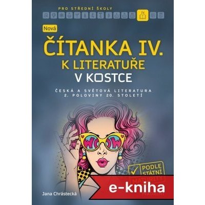 Nová čítanka IV. k Literatuře v kostce pro SŠ - Jana Mrózková – Sleviste.cz