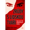 Kniha Zrůdy s lidskou tváří - Když slušní lidé páchají ohavné zločiny