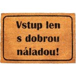 Home Elements s textem Vstup len s dobrou náladou! hnědá 40 x 60 cm – Zboží Dáma