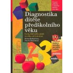 Diagnostika dítěte předškolního věku - Jiřina Bednářová, Vlasta Šmardová – Hledejceny.cz