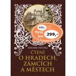 Čtení o hradech, zámcích a městech Eduard Petiška, Věnceslav Černý – Hledejceny.cz