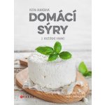 Domácí sýry, 2. rozšířené vydání - Petra Rubášová – Zboží Mobilmania