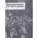 Československu věrni zůstali -- Životopisné rozhovory s německými antifašisty Čermáková Barbora, Weber David