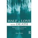 Half in Love with Death - J. Paris Managing the Ch – Hledejceny.cz
