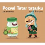 Pozval Tatar tatarku - Jiří Dědeček – Hledejceny.cz