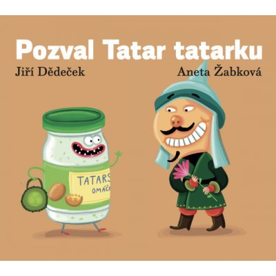 Pozval Tatar tatarku - Jiří Dědeček