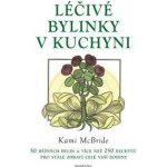 Léčivé bylinky v kuchyni – Sleviste.cz