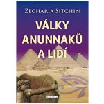 Války Anunnaků a lidí - Zecharia Sitchin – Hledejceny.cz
