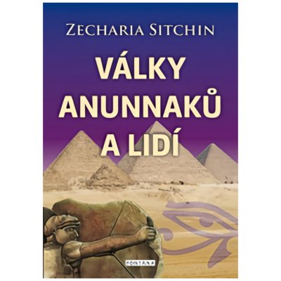 Války Anunnaků a lidí - Zecharia Sitchin – Hledejceny.cz