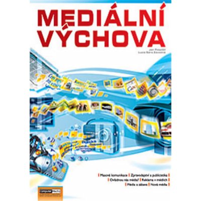 Mediální výchova - Metodika Pospíšil J., Závodná Lucie S.