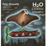 H2O a poklad šíleného oka – Hledejceny.cz