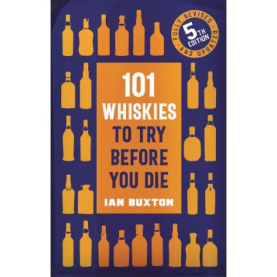 101 Whiskies to Try Before You Die 5th edition