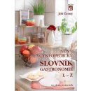 Nový encyklopedický slovník gastronomie L - Ž - Černý J.