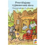 Procvičujeme vyjmenovaná slova PS 3.-4. roč – – Hledejceny.cz