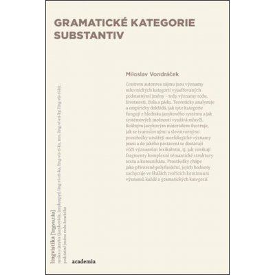 Gramatické kategorie substantiv - Miloslav Vondráček – Hledejceny.cz