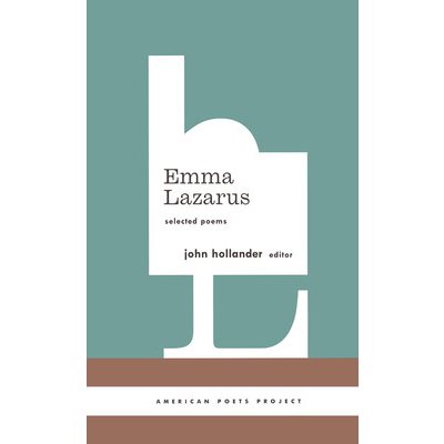 Emma Lazarus: Selected Poems: American Poets Project #13 Lazarus EmmaPevná vazba