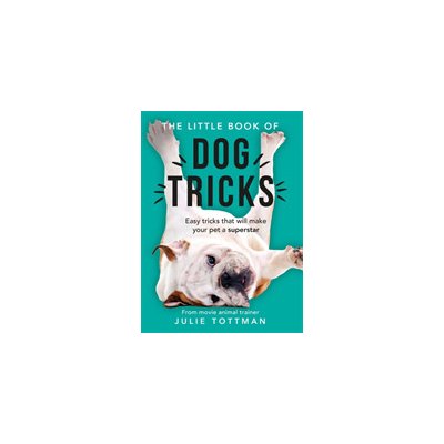 Little Book of Dog Tricks – Zbozi.Blesk.cz