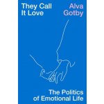 They Call It Love - Alva Gotby – Hledejceny.cz