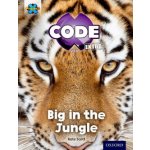 Project X CODE Extra: Green Book Band, Oxford Level 5: Jungle Trail: Big in the Jungle - Scott, Kate – Hledejceny.cz