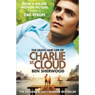 The Death and Life of Charlie St. Cloud - Film... - Ben Sherwood – Hledejceny.cz